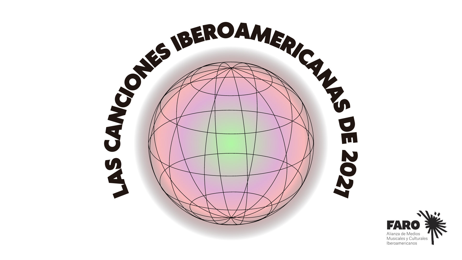 Las canciones iberoamericanas de 2021 por FARO