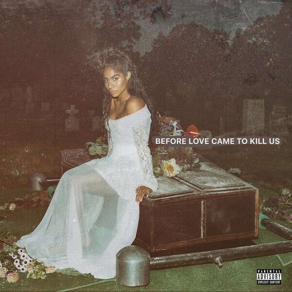 Before Love Came to Kill Us_Jessie Reyez.jpg