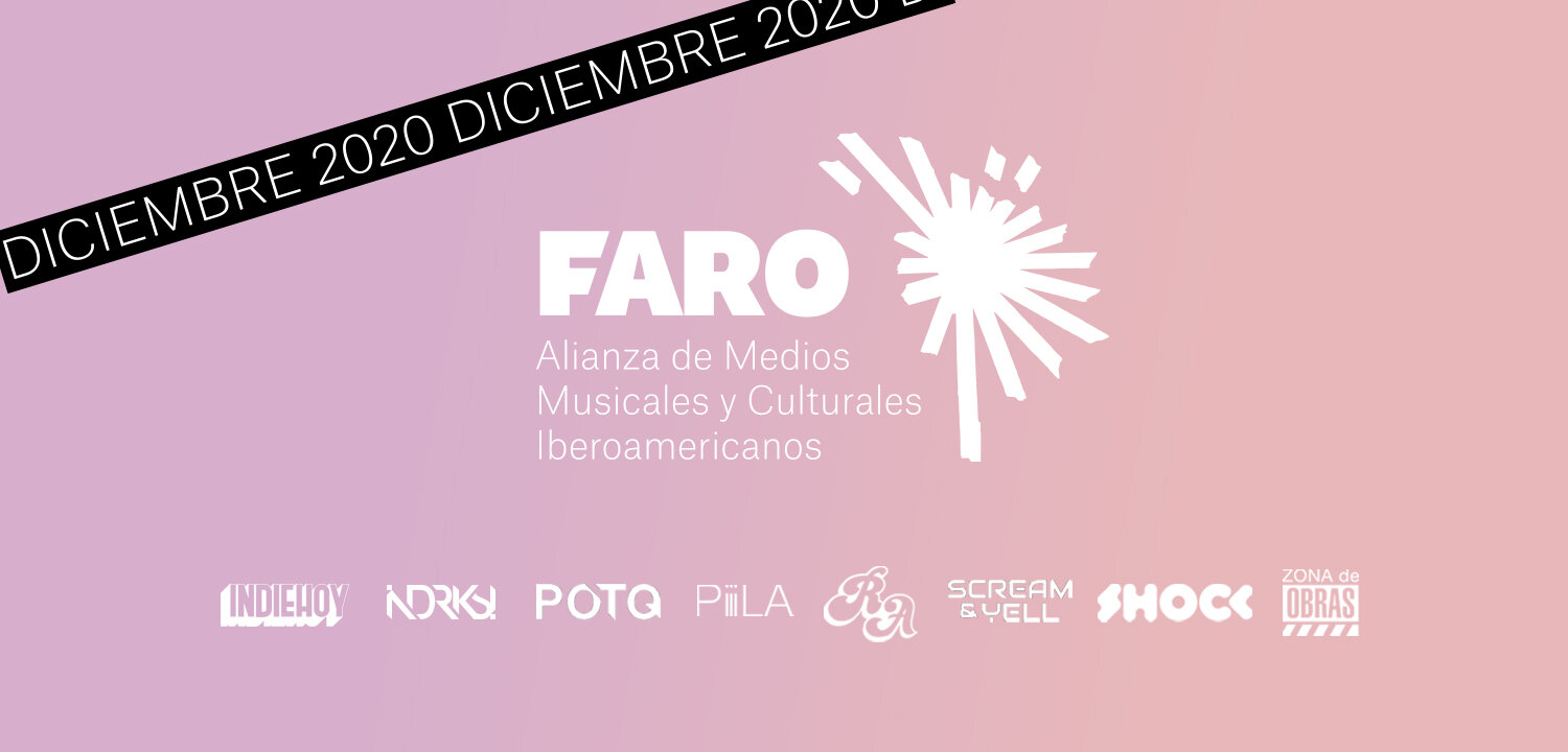 Panoramas diciembre: repaso de la música y la cultura iberoamericana por Faro