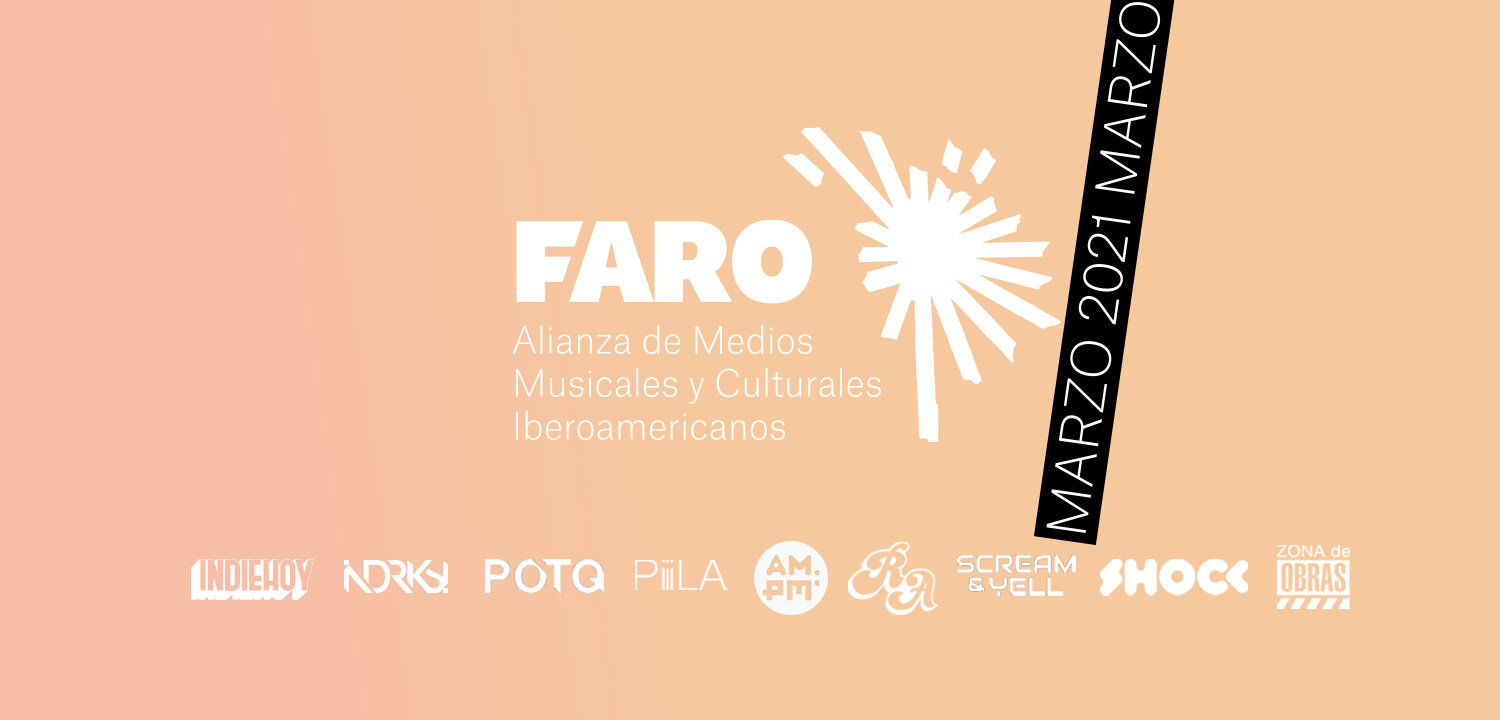 Panoramas marzo: resumen de la música y la cultura iberoamericana por Faro