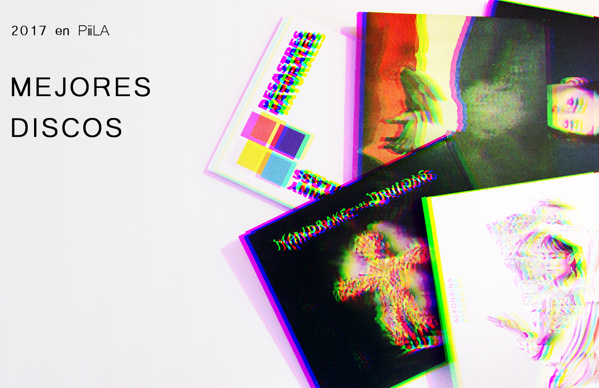 2017 en PiiiLA: Mejores discos del año 